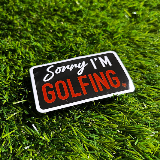 Sorry Golfing